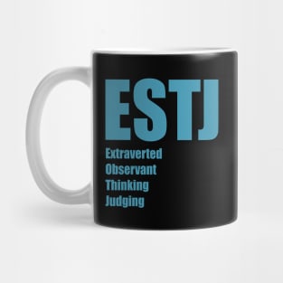 ESTJ The Executive MBTI types 11A Myers Briggs personality Mug